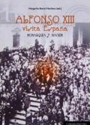 Alfonso XIII visita Espa�a