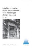 Estudio contrastivo de los zoomorfismos en la fraseolog�a china y espa�ola