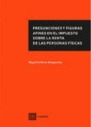 Presunciones y figuras afines en el impuesto sobre la renta de personas f�sicas