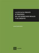 La eficacia frente a terceros de los derechos reales y de cr�dito