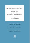 Materialismo hist�rico, filosof�a y pol�tica moderna