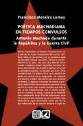 Po�tica Machadiana en tiempos convulsos