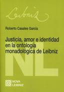 Justicia, amor e identidad en la ontolog�a monadol�gica de Leibniz