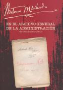 Antonio Machado en el Archivo General de la Administraci�n
