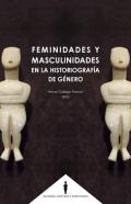 Feminidades y masculinidades en la historiograf�a de g�nero