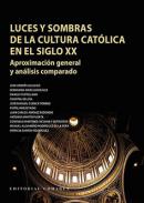 Luces y sombras de la cultura cat�lica en el siglo XX