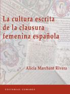 La cultura escrita de la clausura femenina espa�ola