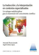 La traducci�n y la interpretaci�n en contextos especializados
