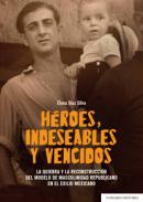 H�roes, indeseables y vencidos