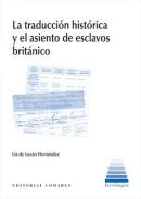 La traducci�n hist�rica y el asiento de esclavos brit�nico