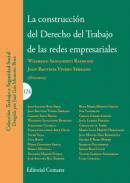 La construcci�n del Derecho del Trabajo de las redes empresariales