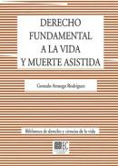 Derecho fundamental a la vida y la muerte asistida