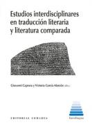 Estudios interdisciplinares en traducci�n literaria y literatura comparada