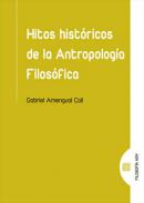 Hitos hist�ricos de la antropolg�a filos�fica