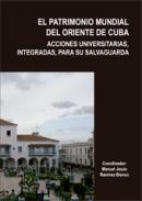El Patrimonio mundial del oriente de Cuba