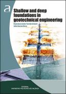 Shallow and deep foundations in geotechnical engineering