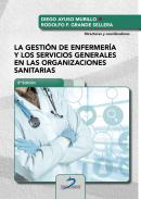 La gesti�n de enfermer�a y los servicios generales en las organizaciones sanitarias