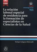 La relaci�n laboral especial de residencia para la formaci�n de especialistas en Ciencias de la Salud