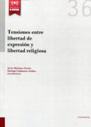 Tensiones entre libertad de expresi�n y libertad religiosa