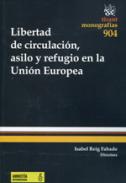 Libertad de circulaci�n, asilo y refugio en la Uni�n Europea