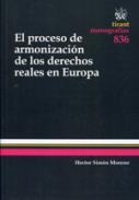 El proceso de armonizaci�n de los derechos reales en Europa