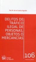 Delitos de tr�fico ilegal de personas, objetos o mercanc�as