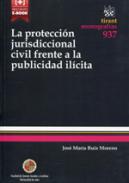 La protecci�n jurisdiccional civil frente a la publicidad il�cita