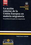 La acci�n exterior de la Uni�n Europea en materia migratoria