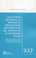 Las �ltimas reformas en materia de prestaciones contributivas del sistema de la Seguridad Social