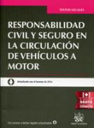 Responsabilidad civil y seguro en la circulaci�n de veh�culos a motor