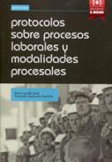 Protocolos sobre procesos laborales y modalidades procesales