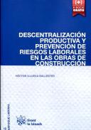 Descentralizaci�n productiva y prevenci�n de riesgos laborales en las obras de construcci�n