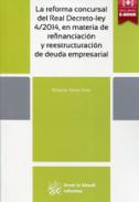 La reforma concursal del Real Decreto-ley 1/2014, en materia de refinanciaci�n y reestructuraci�n de deuda empresaria