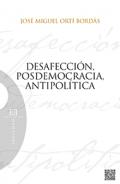 Desafecci�n, posdemocracia y antipol�tica