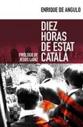 Diez horas de Estat Catal�