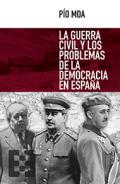 La Guerra Civil y los problemas de la democracia en Espa�a