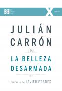 La belleza desarmada