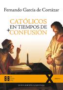 Cat�licos en tiempos de confusi�n
