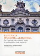 La fiducia sucesoria aragonesa