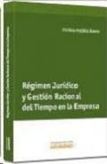 R�gimen jur�dico y gesti�n racional del tiempo en la empresa