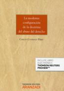 La moderna configuraci�n de la doctrina del abuso del Derecho