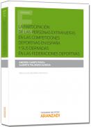 La participaci�n de las personas extranjeras en las competiciones deportivas en Espa�a y sus derivadas en las federaciones deportivas