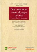 Seis cuestiones sobre el juego de azar