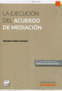 La ejecuci�n del acuerdo de mediaci�n