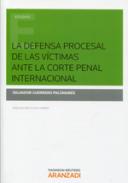 La defensa procesal de las v�ctimas ante la Corte Penal Intenacional