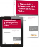 El r�gimen jur�dico de obtenci�n del suelo destinado a dotaciones p�blicas