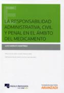 La responsabilidad administrativa, civil y penal en el �mbito del medicamento