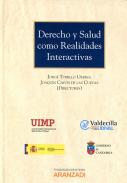 Derecho y salud como realidades interactivas