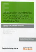 Comentarios sistem�ticos a la Ley 22/2011, de 28 de julio, de residuos y suelos contaminados