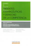 Patentes farmac�uticas y Derecho de la competencia